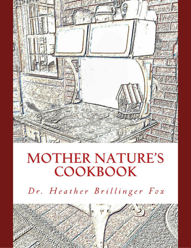 Mother Nature's Cookbook