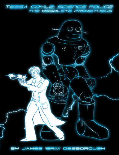 Tessa Coyle: Science Police - The Obsolete Prometheus