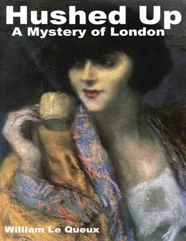 Hushed Up: A Mystery of London