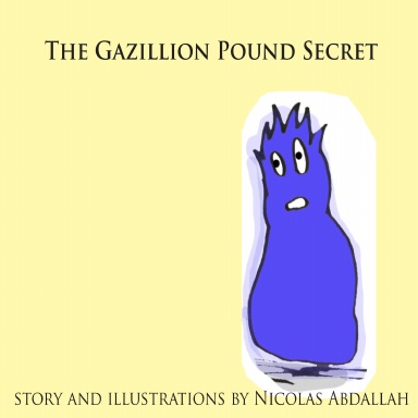 The Gazillion Pound Secret