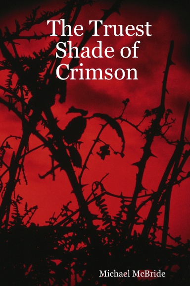 The Truest Shade of Crimson
