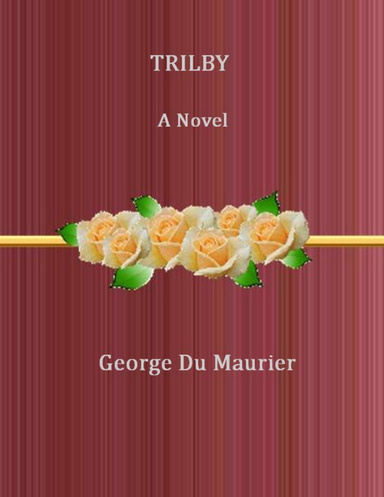 Trilby: A Novel