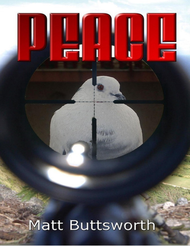 Peace - A Tale of the Latter Days