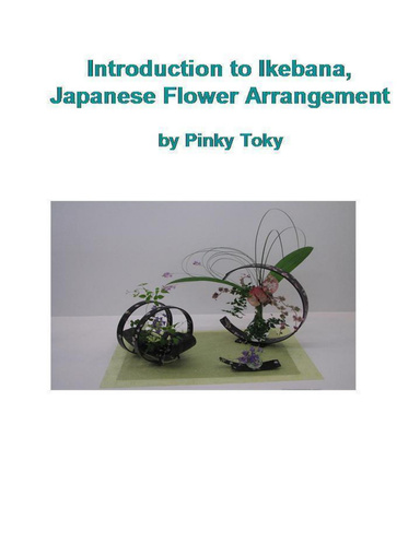 Introduction to Ikebana, Japanese Flower Arrangement