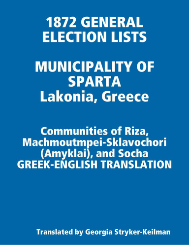 MUNICIPALITY OF SPARTA, LAKONIA, GREECE - 1872 General Election Lists: Communities of Riza, Machmoutmpei-Sklavochori (Amyklai), and Socha - GREEK-ENGLISH TRANSLATION