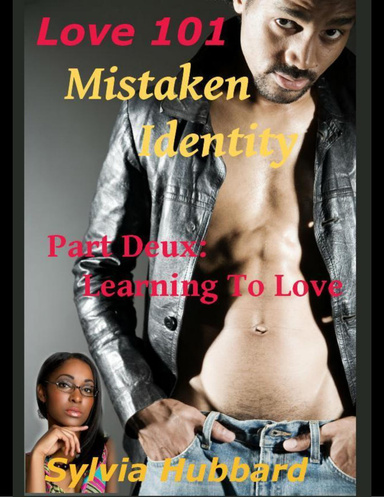 Love 101: Mistaken Identity Part Deux