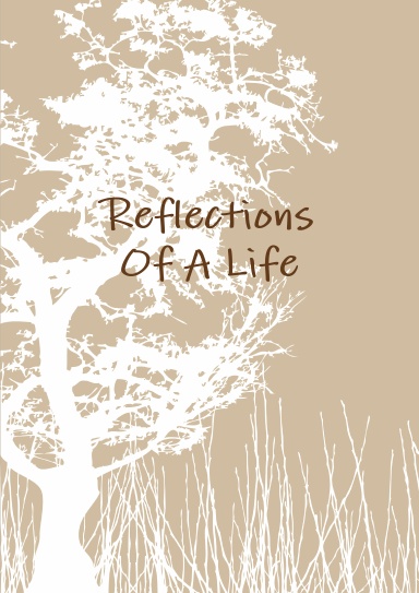 Reflections Of A Life