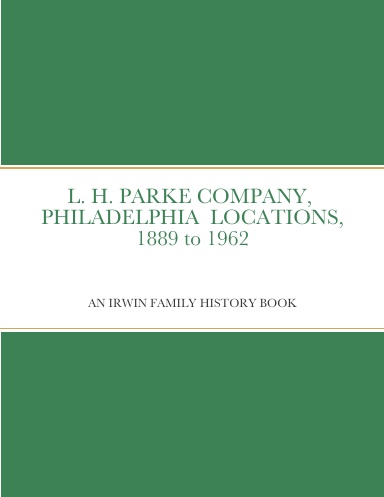 L. H. PARKE COMPANY  PHILADELPHIA  LOCATIONS