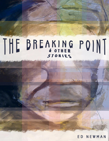 The Breaking Point & Other Stories