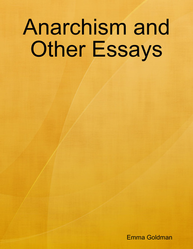 Anarchism and Other Essays