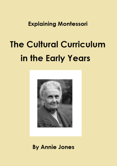 Explaining Montessori: The Cultural Curriculum in the Early Years (PDF Version)