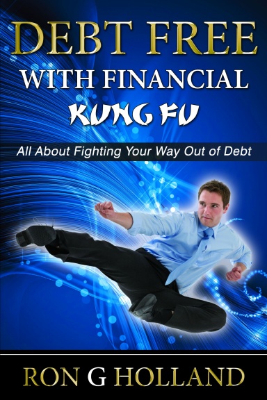 Debt Free with Financial Kung Fu