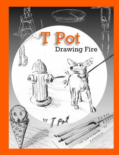 T Pot Drawing Fire