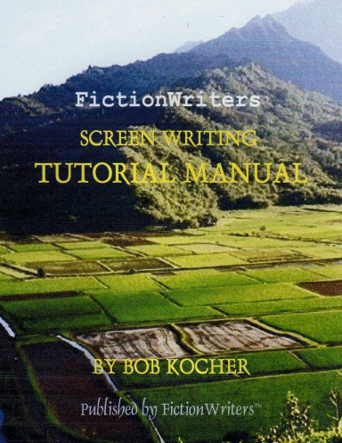 SCREEN WRITING - TUTORIAL MANUAL