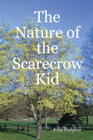 The Nature of the Scarecrow Kid