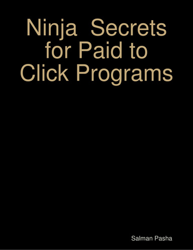 Ninja  Secrets for Paid to Click Programs