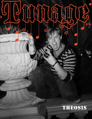 Tunage Magazine Issue 14 featuring Theosis