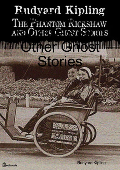 The Phantom Rickshaw and Other Ghost Stories