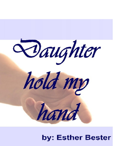 Daughter hold My Hand
