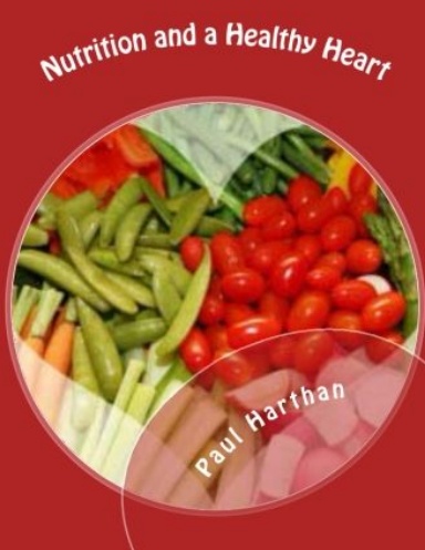 Nutrtion and the Healthy Heart