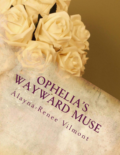 Ophelia's Wayward Muse