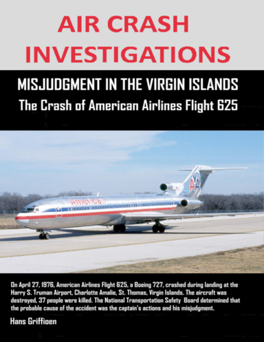 Air Crash Investigations - Misjudgment in the Virgin Islands - The Crash of American Airlines Flight 625