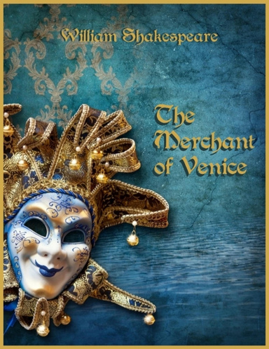 The Merchant of Venice (Illustrated)