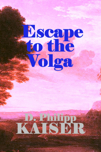 Escape to the Volga