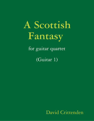 A Scottish Fantasy (Guitar 1)