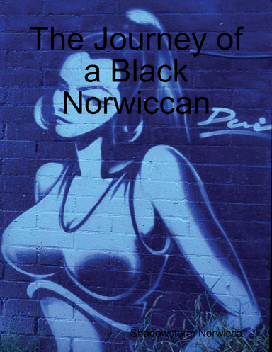 The Journey of a black Norwiccan