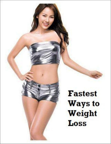 Fastest Ways to Weight Loss