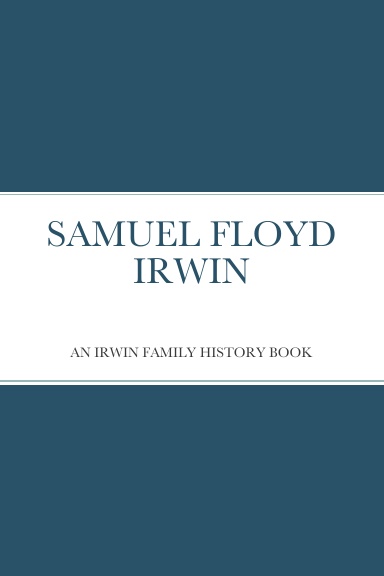 SAMUEL FLOYD IRWIN