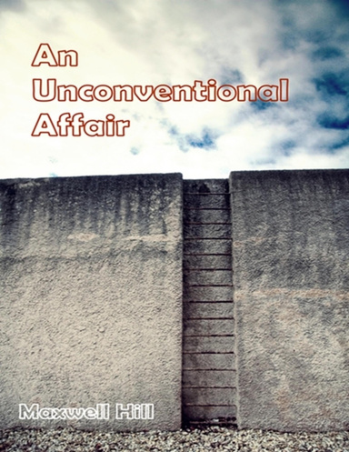 An Unconventional Affair