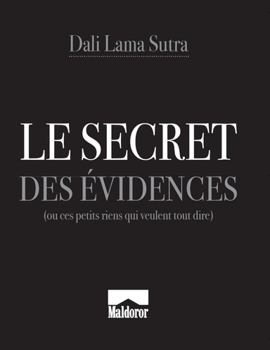 Le Secret des Évidences / Dali Lama Sutra