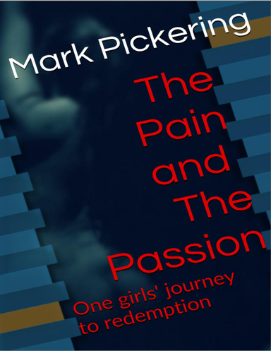 The Pain and the Passion