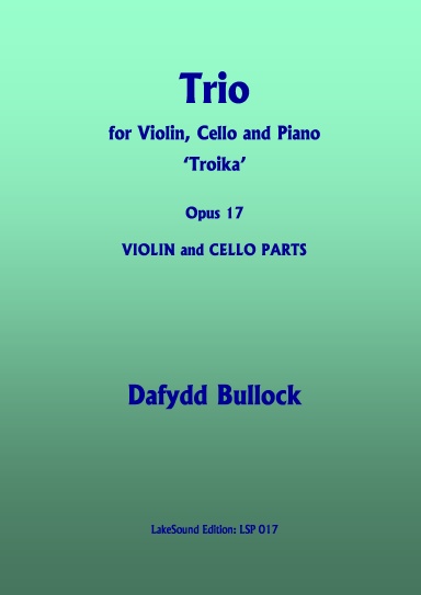 Trio for Violin, Cello and Piano, Opus 17  'Troika'   Violin and Cello Parts