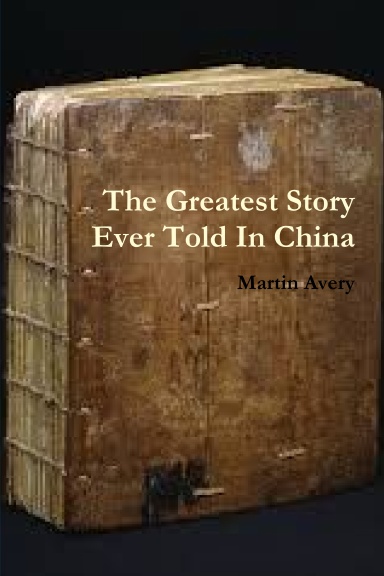 The Greatest Story Ever Told In China
