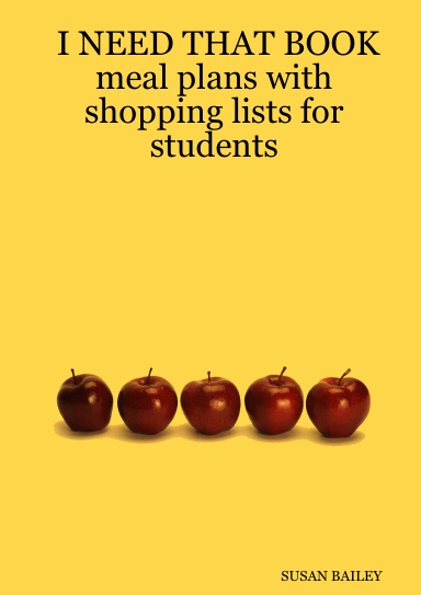 I NEED THAT BOOK meal plans with shopping lists for students