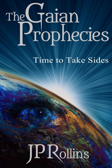 The Gaian Prophecies - Time to Take Sides