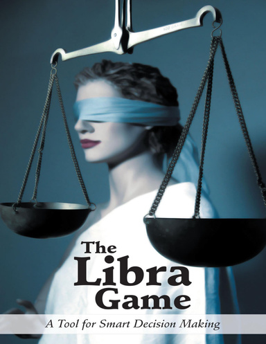 The Libra Game: A Tool for Smart Decision Making