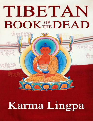 The Tibetan Book of the Dead