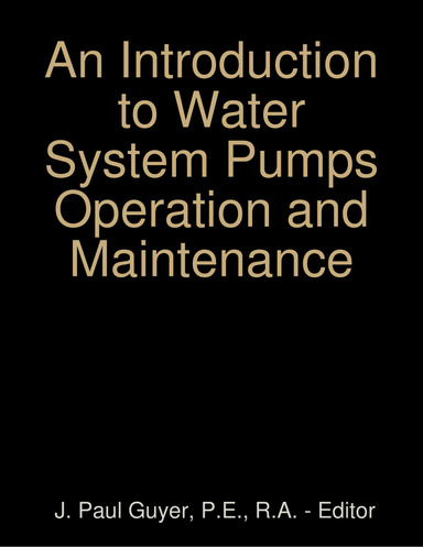 An Introduction to Water System Pumps Operation and Maintenance