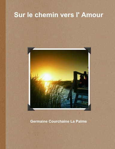 Sur le chemin vers l' Amour