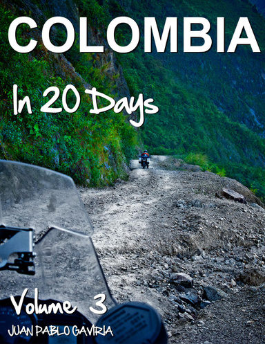 Colombia in 20 Days: Volume 3