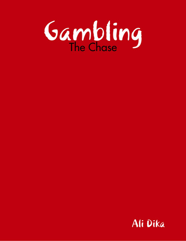 Gambling: The Chase