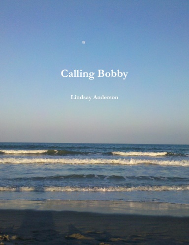 Calling Bobby
