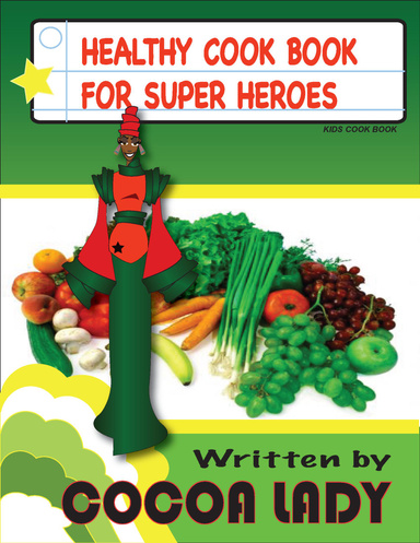 Healthy Cook Book For Super Heroes