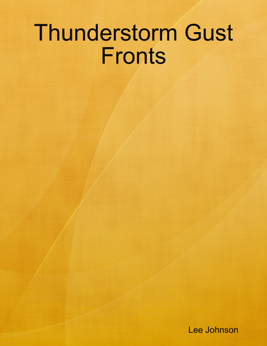 Thunderstorm Gust Fronts
