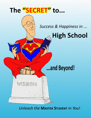 The "SECRET" to... High School!