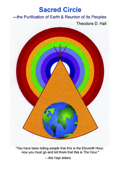 Sacred Circle—the Purification of Earth & Reunion of Its Peoples